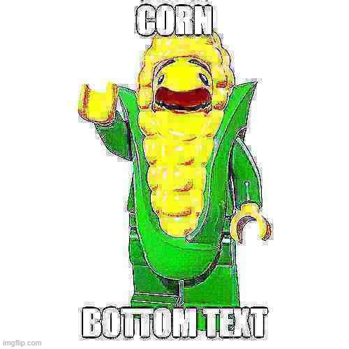 Corn | image tagged in lego,legos,corn,lego minifigures,deep fried | made w/ Imgflip meme maker