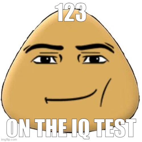 ‎ | 123; ON THE IQ TEST | made w/ Imgflip meme maker