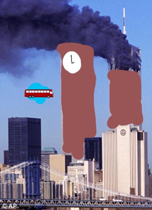YOUR MAJESTY THERE IS A SECOND BUS COMING | image tagged in twin tower style | made w/ Imgflip meme maker