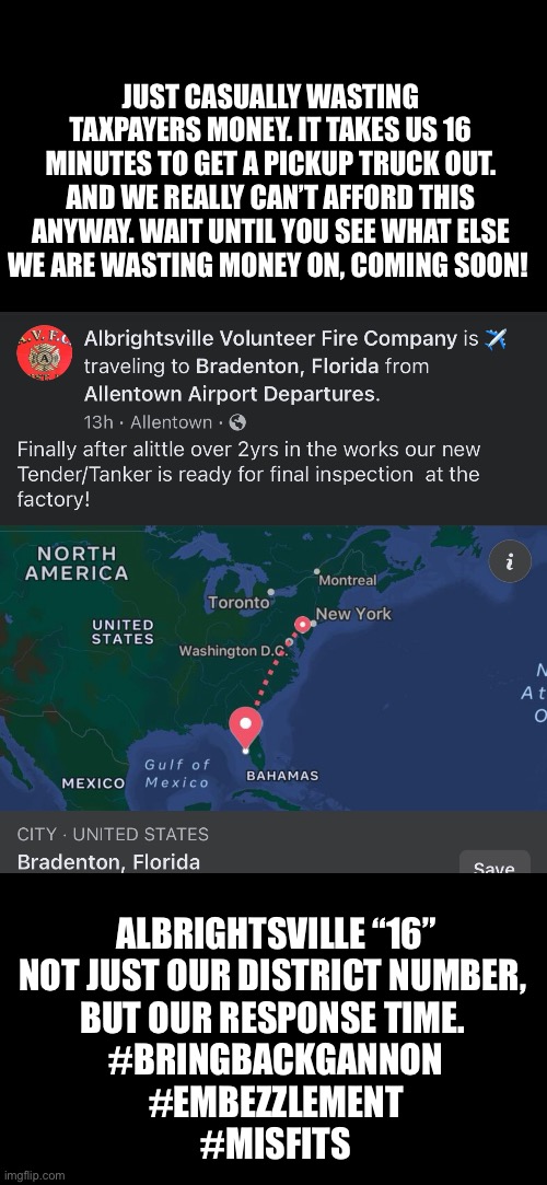 JUST CASUALLY WASTING TAXPAYERS MONEY. IT TAKES US 16 MINUTES TO GET A PICKUP TRUCK OUT. AND WE REALLY CAN’T AFFORD THIS ANYWAY. WAIT UNTIL YOU SEE WHAT ELSE WE ARE WASTING MONEY ON, COMING SOON! ALBRIGHTSVILLE “16”
NOT JUST OUR DISTRICT NUMBER, 
BUT OUR RESPONSE TIME. 
#BRINGBACKGANNON
#EMBEZZLEMENT
#MISFITS | made w/ Imgflip meme maker