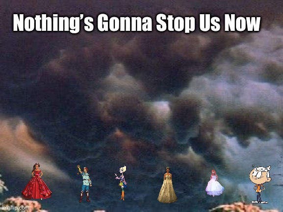 Nothing's Gonna Stop Us Now | Nothing’s Gonna Stop Us Now | image tagged in the loud house,nickelodeon,song,80s,80s music,lincoln loud | made w/ Imgflip meme maker
