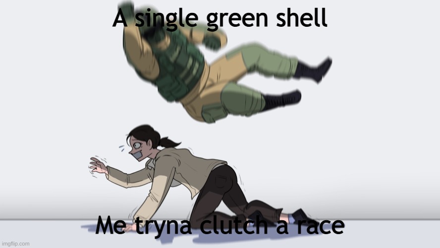 They only seem to hit me when I'm first | A single green shell; Me tryna clutch a race | image tagged in man falling on woman,mario kart | made w/ Imgflip meme maker