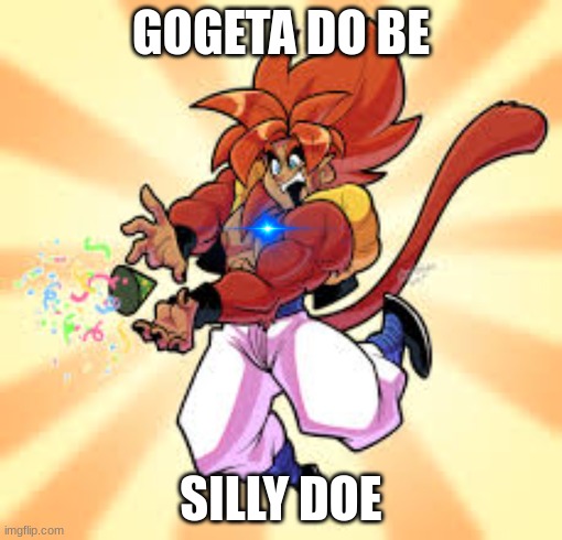 gogeta is just so silly | GOGETA DO BE; SILLY DOE | made w/ Imgflip meme maker