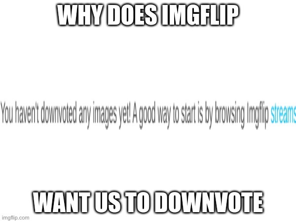 Why | image tagged in imgflip news | made w/ Imgflip meme maker