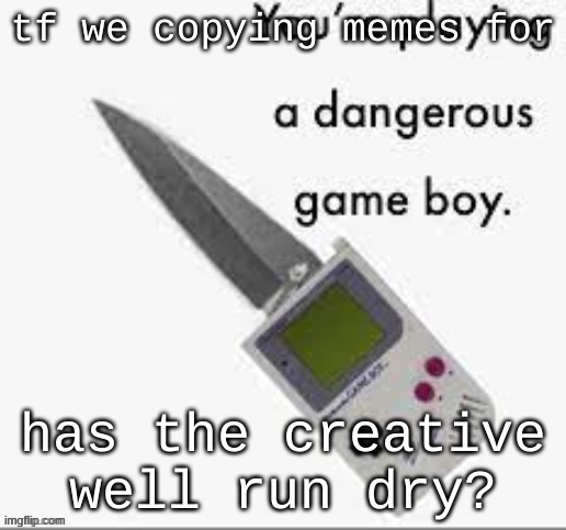 made w/ Imgflip meme maker