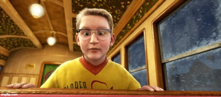 Polar Express know it all | image tagged in polar express know it all | made w/ Imgflip meme maker