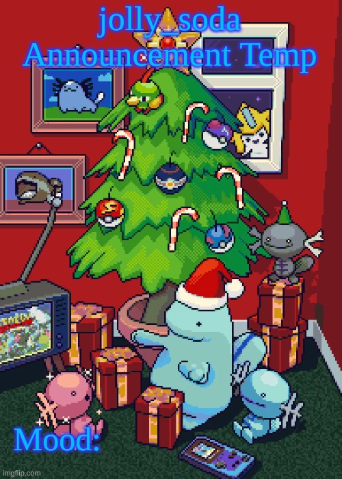 rate the temp | jolly_soda Announcement Temp; Mood: | made w/ Imgflip meme maker