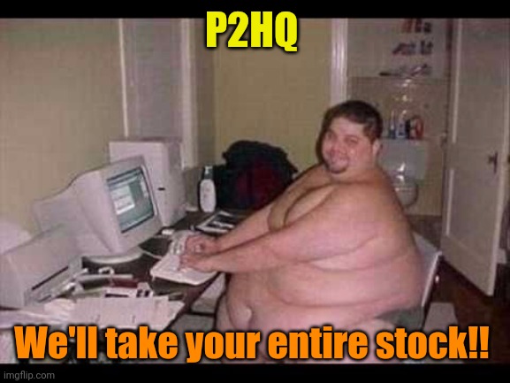 Basement Troll | P2HQ We'll take your entire stock!! | image tagged in basement troll | made w/ Imgflip meme maker