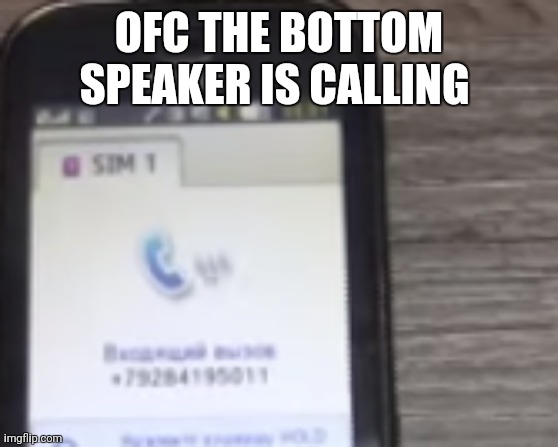 OFC THE BOTTOM SPEAKER IS CALLING | made w/ Imgflip meme maker