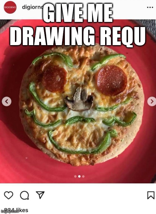 Pizzaface real | GIVE ME DRAWING REQUESTS | image tagged in pizzaface real | made w/ Imgflip meme maker