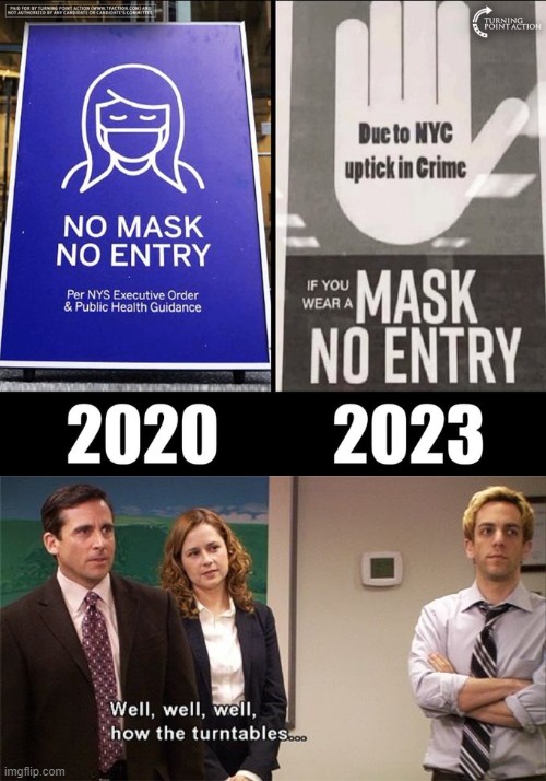 No Masks Allowed | image tagged in how the turntables | made w/ Imgflip meme maker