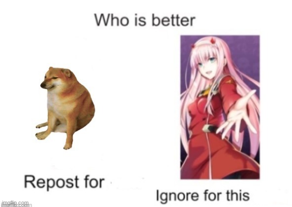 repost for cheems if you hate zero-two | made w/ Imgflip meme maker