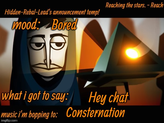 How r yall? | Bored; Hey chat; Consternation | image tagged in hidden-rebal-leads announcement temp,memes,funny,sammy,gm | made w/ Imgflip meme maker