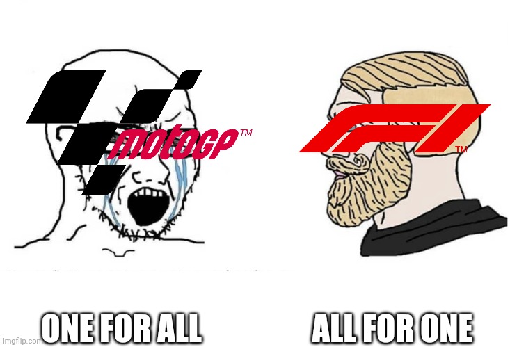 The Two Racing Pioneers | ALL FOR ONE; ONE FOR ALL | image tagged in soyboy vs yes chad | made w/ Imgflip meme maker