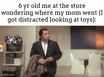 I always got so scared lol | 6 yr old me at the store wondering where my mom went (I got distracted looking at toys): | image tagged in gifs,meme,confused,where | made w/ Imgflip video-to-gif maker