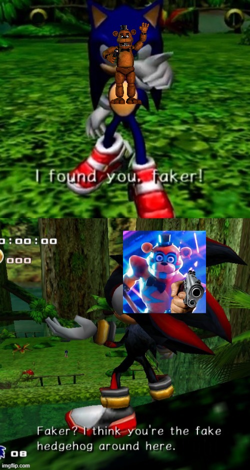 Found you Faker! | image tagged in found you faker | made w/ Imgflip meme maker