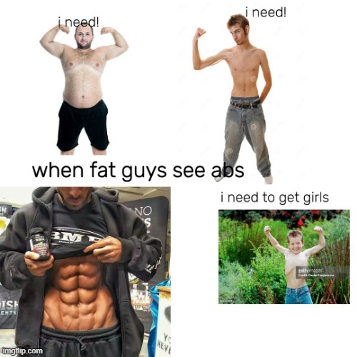 when fat guys see abs | image tagged in funny memes | made w/ Imgflip meme maker