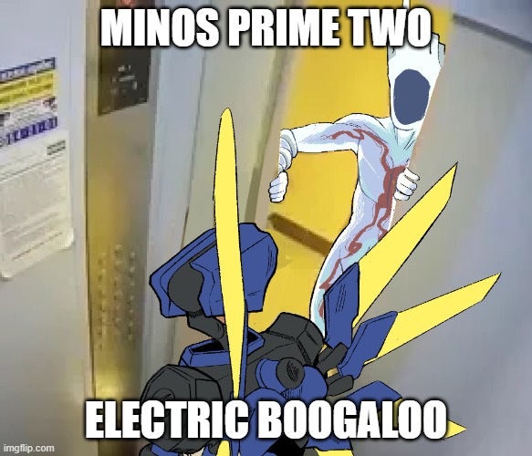The return of minos prime | MINOS PRIME TWO; ELECTRIC BOOGALOO | image tagged in ultrakill | made w/ Imgflip meme maker