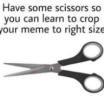 here's a pair of scissors Blank Meme Template