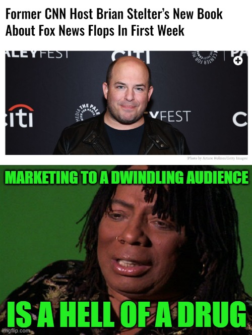 MARKETING TO A DWINDLING AUDIENCE; IS A HELL OF A DRUG | image tagged in cocaine hell of a drug | made w/ Imgflip meme maker