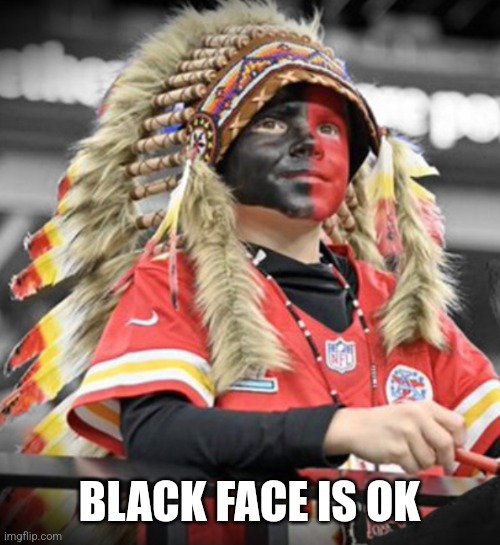 BLACK FACE IS OK | image tagged in funny memes | made w/ Imgflip meme maker