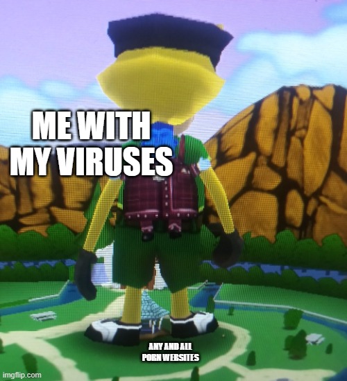 get wrecked | ME WITH MY VIRUSES; ANY AND ALL PORN WEBSITES | image tagged in crush | made w/ Imgflip meme maker