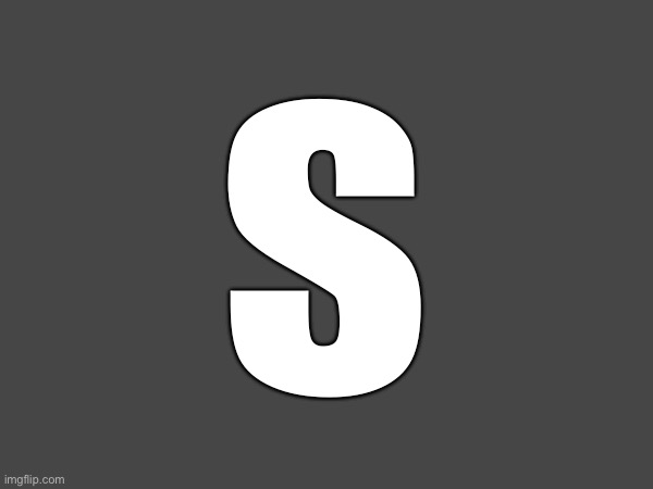 s | made w/ Imgflip meme maker