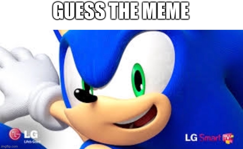 GUESS THE MEME | made w/ Imgflip meme maker