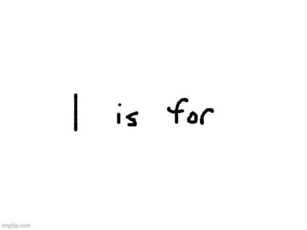 L | made w/ Imgflip meme maker