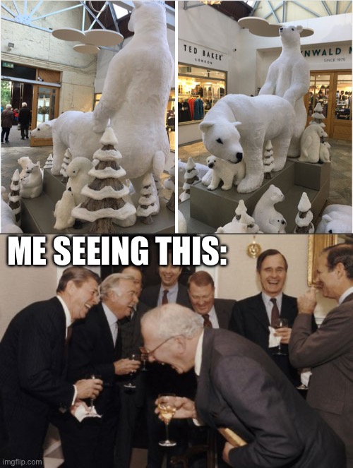 These polar bears (27 days left until Christmas 2023) | ME SEEING THIS: | image tagged in memes,laughing men in suits,polar bear,funny,design fails,christmas | made w/ Imgflip meme maker