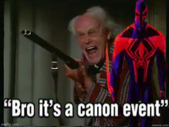 Cannon event | image tagged in canon event | made w/ Imgflip meme maker