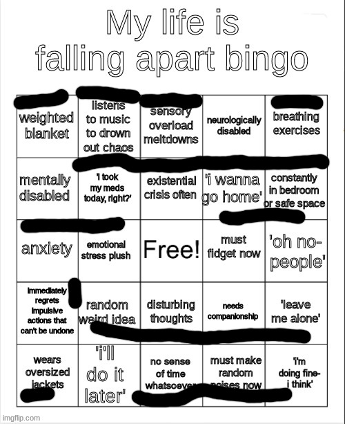 suicidal thoughts | image tagged in my life is falling apart bingo | made w/ Imgflip meme maker