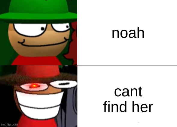 Expunged becomes canny | noah cant find her | image tagged in expunged becomes canny | made w/ Imgflip meme maker