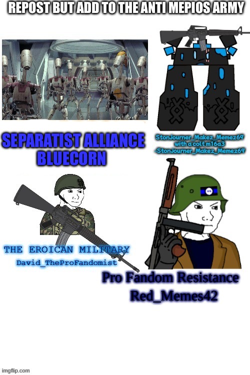 I wanted to change it :P | SEPARATIST ALLIANCE
BLUECORN | made w/ Imgflip meme maker