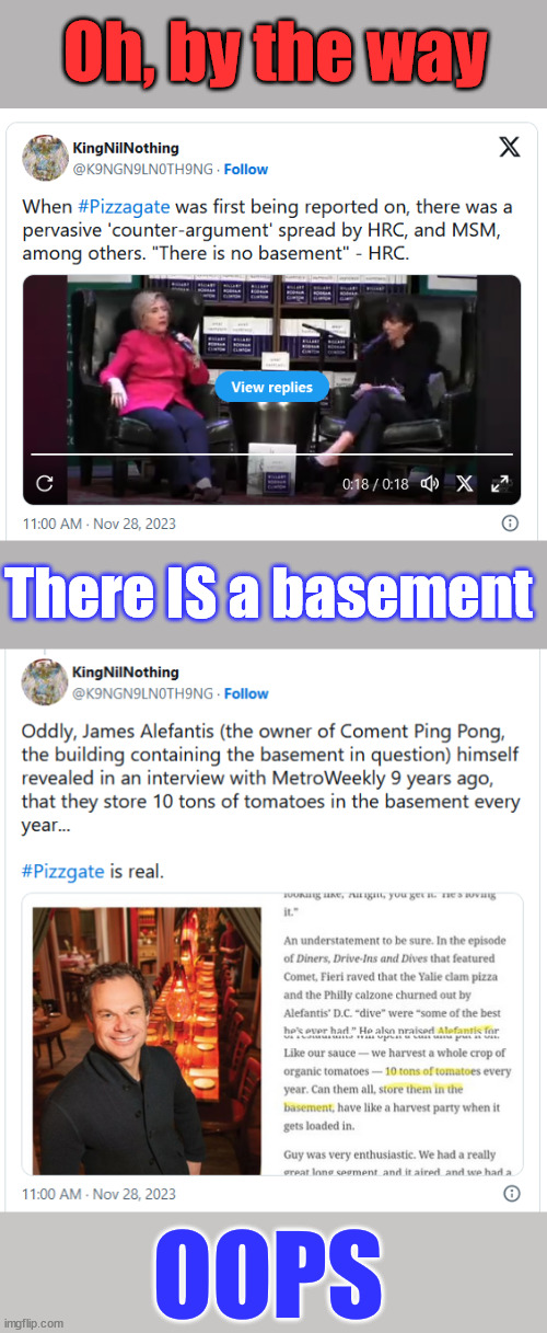 The truth has a way of surfacing on the internet... that's why they want to control it... | Oh, by the way; There IS a basement; OOPS | image tagged in pizzagate,mainstream media,cover up | made w/ Imgflip meme maker