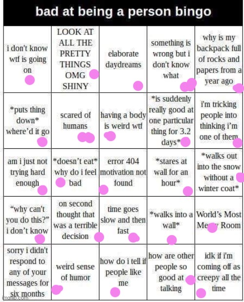 i respond to messages immediately otherwise I would've gotten all of the bingos | image tagged in bad at being a person bingo | made w/ Imgflip meme maker