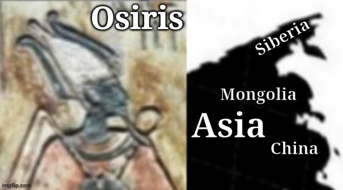 Osiris/Ausar/Asia | image tagged in asia,egypt | made w/ Imgflip meme maker