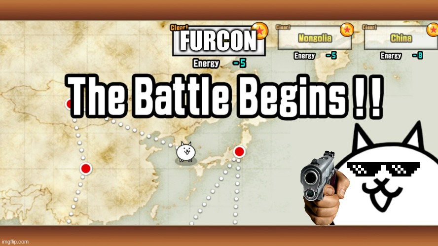 haha furry go bye bye | FURCON | image tagged in the battle begins | made w/ Imgflip meme maker