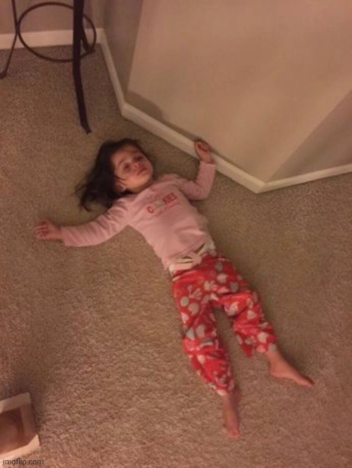 sad baby girl on the floor | image tagged in sad baby girl on the floor | made w/ Imgflip meme maker