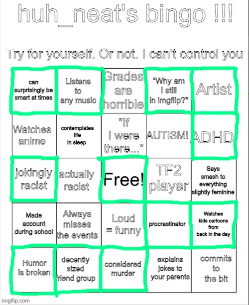 huh_neat bingo! | image tagged in huh_neat bingo | made w/ Imgflip meme maker