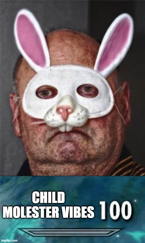 Bunny Mask | CHILD MOLESTER VIBES | image tagged in skyrim skill meme | made w/ Imgflip meme maker