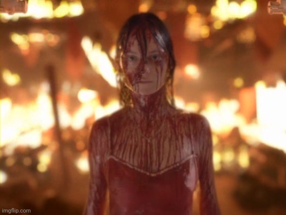 Carrie White (2002) in pig's blood | image tagged in carrie white 2002 in pig's blood | made w/ Imgflip meme maker