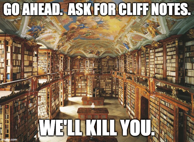Sarcastic Monks | GO AHEAD.  ASK FOR CLIFF NOTES. WE'LL KILL YOU. | image tagged in catholic | made w/ Imgflip meme maker