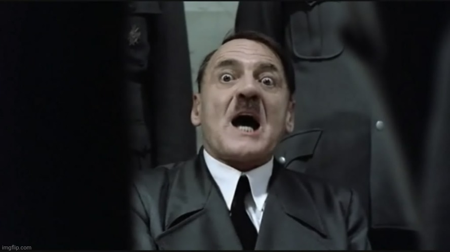 scared hitler | image tagged in scared hitler | made w/ Imgflip meme maker