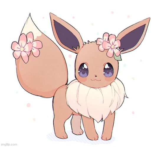 I made the Eevee and it took me 3 hours so you better be grateful for it | image tagged in eevee | made w/ Imgflip meme maker