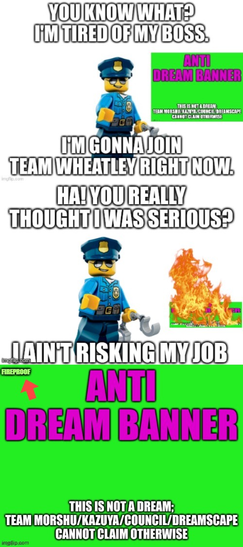 Fork over the Lego Cop and I'll remove the Golden Rhinos. | FIREPROOF | image tagged in better anti dream banner | made w/ Imgflip meme maker