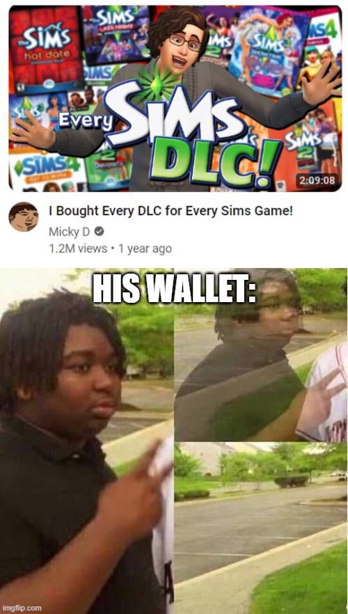 HIS WALLET: | image tagged in disappearing | made w/ Imgflip meme maker