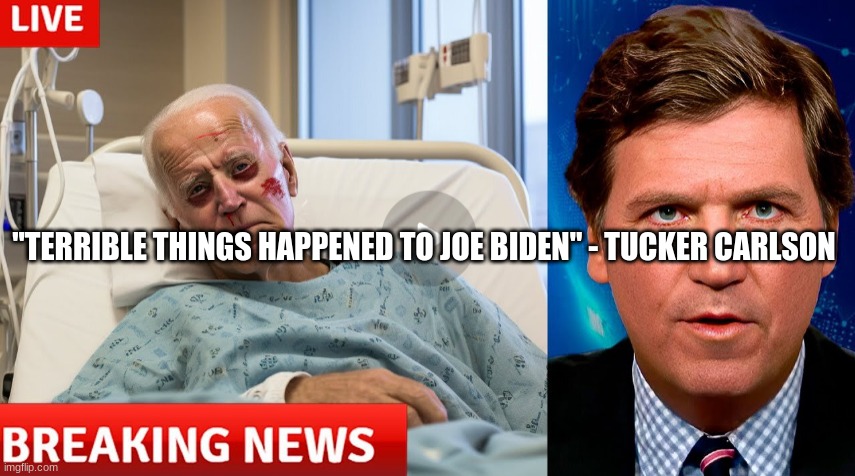 "Terrible Things Happened To Joe Biden" - Tucker Carlson  (Video) 