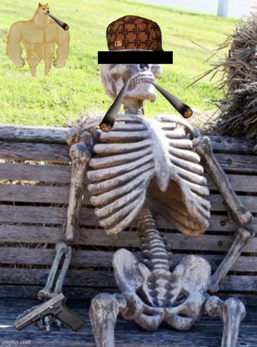 skeleton | image tagged in memes,waiting skeleton | made w/ Imgflip meme maker