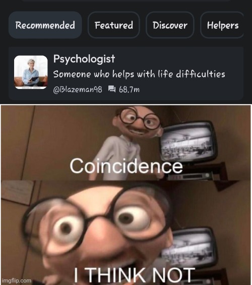 They know what I did | image tagged in coincidence i think not,character,ai | made w/ Imgflip meme maker